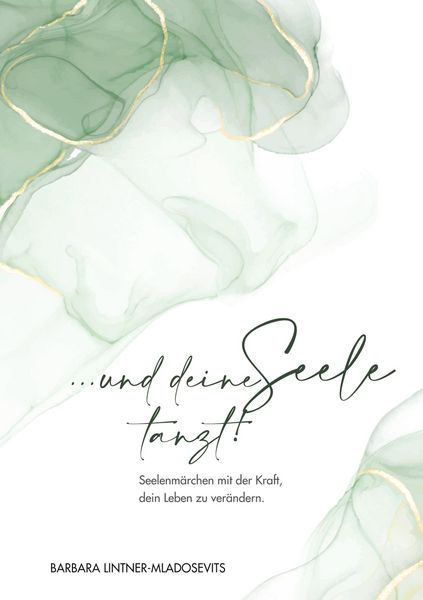 Produktbild: ... und deine Seele tanzt!