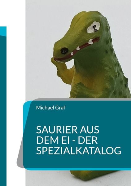 Produktbild: Saurier aus dem Ei - Der Spezialkatalog