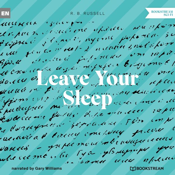 Leave Your Sleep - R. B. Russell, Audio, 9783991352112