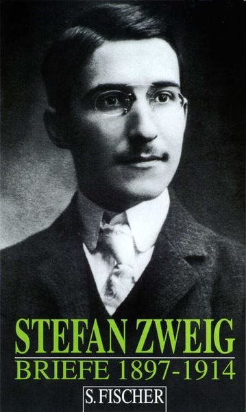 Briefe 1897-1914, Gebundene Ausgabe von Stefan Zweig, S. Fischer Verlag, 9783100970886