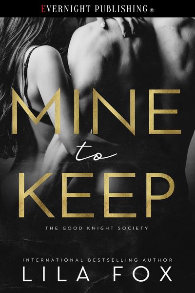 Produktbild: Mine to Keep (The Good Knight Society, #1)