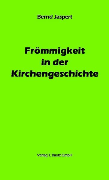 Produktbild: Fr&ouml;mmigkeit in der Kirchengeschichte