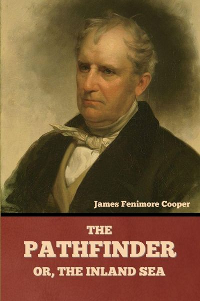 Produktbild: The Pathfinder; Or, The Inland Sea
