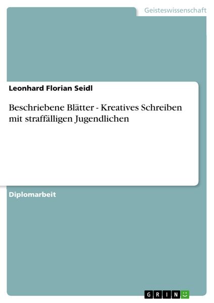 Produktbild: Beschriebene Bl&auml;tter - Kreatives Schreiben mit straff&auml;lligen Jugendlichen