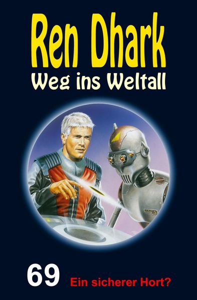 Produktbild: Ren Dhark - Weg ins Weltall 69: Ein sicherer Hort?