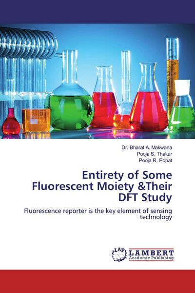 Produktbild: Entirety of Some Fluorescent Moiety &Their DFT Study