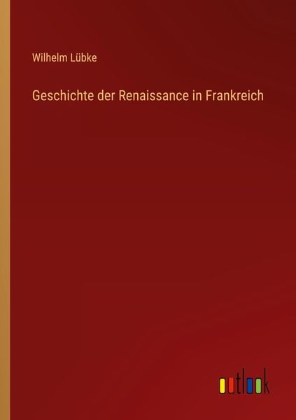 Produktbild: Geschichte der Renaissance in Frankreich