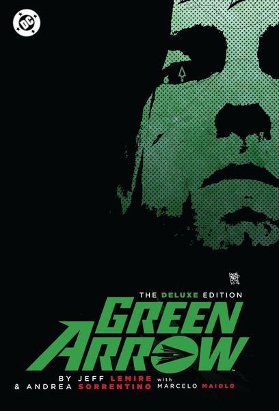 Produktbild: Green Arrow By Jeff Lemire and Andrea Sorrentino: The Deluxe Edition (New Edition)