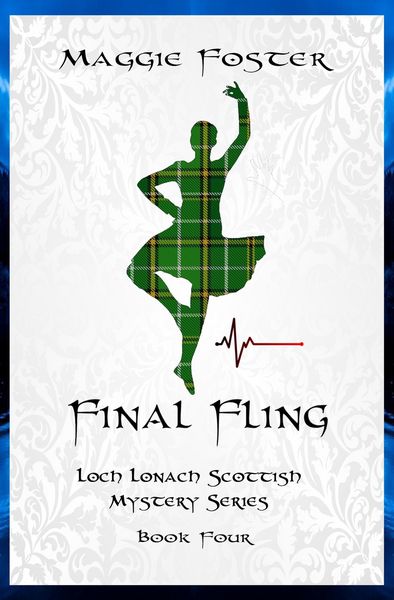 Produktbild: Final Fling: Loch Lonach Scottish Mysteries, Book Four (Loch Lonach Scottish Mystery Series, #4)