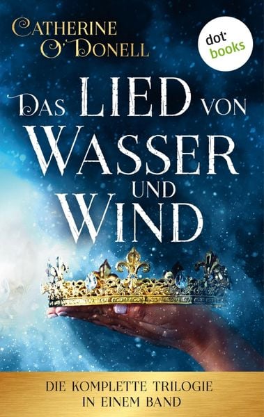 Produktbild: Das Lied von Wasser und Wind: Die komplette Trilogie in einem Band