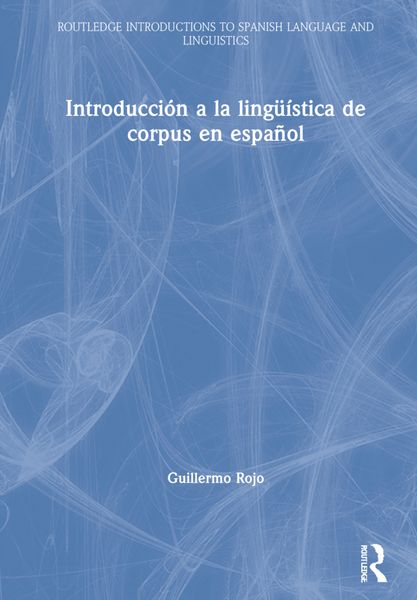 Produktbild: Rojo, G: Introduccion a la linguistica de corpus en espanol