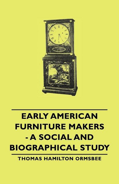 Produktbild: Early American Furniture Makers - A Social and Biographical Study