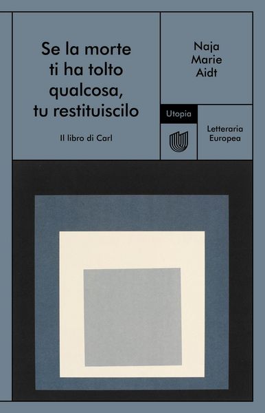 Produktbild: Se la morte ti ha tolto qualcosa, tu restituiscilo (Il libro di Carl)