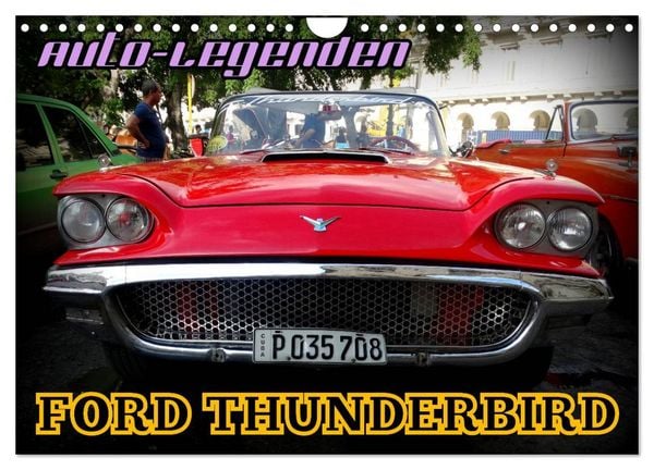 Produktbild: Auto-Legenden: FORD THUNDERBIRD (Wandkalender 2026 DIN A4 quer), CALVENDO Monatskalender