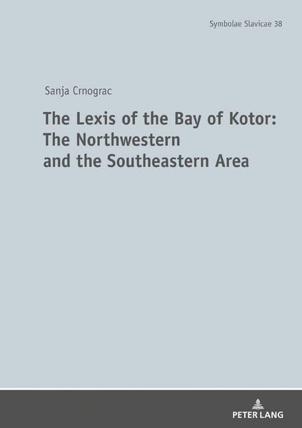 Produktbild: The Lexis of the Bay of Kotor: The Northwestern and Southeastern Area