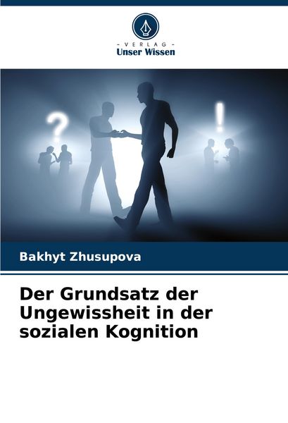Produktbild: Der Grundsatz der Ungewissheit in der sozialen Kognition