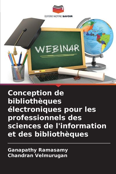 Produktbild: Conception de biblioth&egrave;ques &eacute;lectroniques pour les professionnels des sciences de l'information et des biblioth&egrave;ques