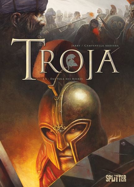 Troja. Band 1, Gebundene Ausgabe von Nicolas Jarry, Splitter-Verlag, 9783958390607