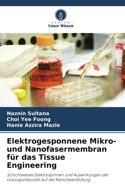 Produktbild: Elektrogesponnene Mikro- und Nanofasermembran f&uuml;r das Tissue Engineering