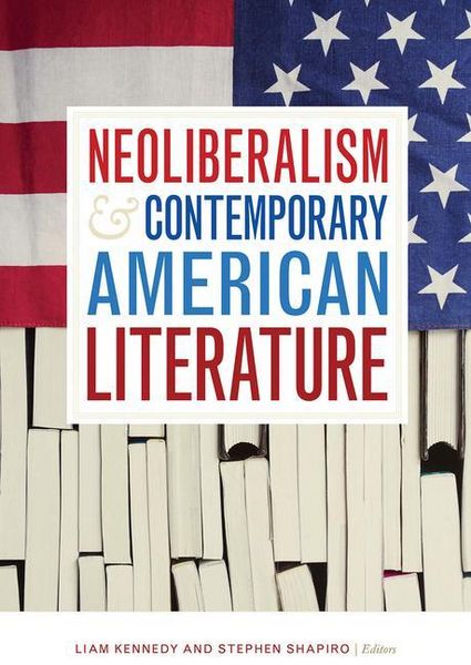 Produktbild: Kennedy, L: Neoliberalism and Contemporary American Literatu