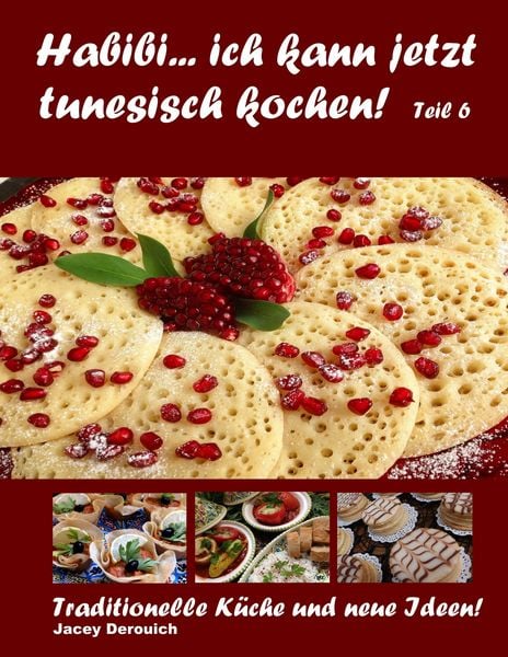 Produktbild: Habibi... ich kann jetzt tunesisch kochen! Teil 6