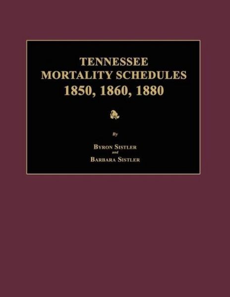 Produktbild: Tennessee Mortality Schedules 1850, 1860, 1880