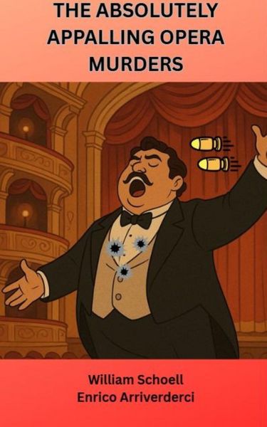 Produktbild: The Absolutely Appalling Opera Murders