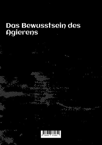 Produktbild: Das Bewusstsein des Agierens