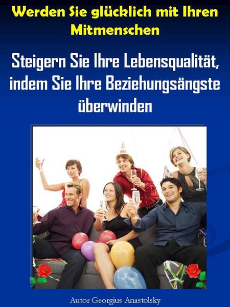 Produktbild: Werden Sie gl&uuml;cklich mit Ihren Mitmenschen