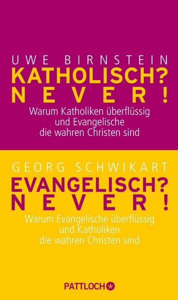 Produktbild: Katholisch? Never! / Evangelisch? Never!