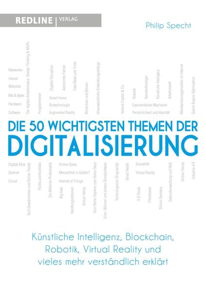 Die 50 wichtigsten Themen der Digitalisierung, Taschenbuch von Philip Specht, Redline, 978-3-86881-705-8
