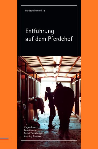 Produktbild: Bordesholmkrimi / Entf&uuml;hrung auf dem Pferdehof