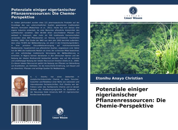 Potenziale einiger nigerianischer Pflanzenressourcen: Die Chemie-Perspektive, Taschenbuch von Etonihu Anayo Christian, Verlag Unser Wissen,