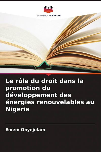 Produktbild: Le r&ocirc;le du droit dans la promotion du d&eacute;veloppement des &eacute;nergies renouvelables au Nigeria