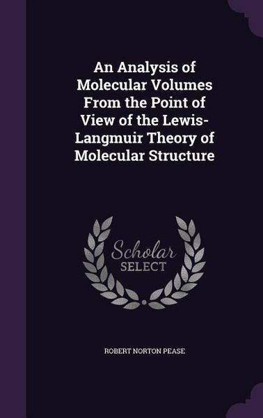 Produktbild: An Analysis of Molecular Volumes From the Point of View of the Lewis-Langmuir Theory of Molecular Structure