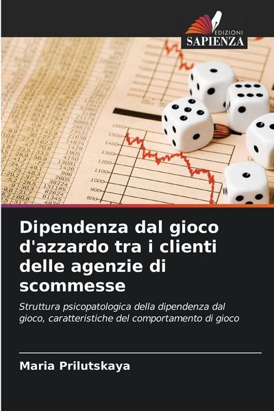 Produktbild: Dipendenza dal gioco d'azzardo tra i clienti delle agenzie di scommesse