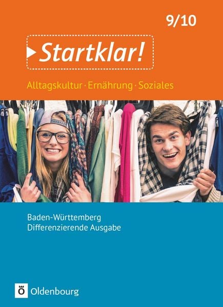 Produktbild: Startklar! - Alltagskultur, Ern&auml;hrung, Soziales - Differenzierende Ausgabe Baden-W&uuml;rttemberg - Ausgabe 2017 - 9./10. Schuljahr