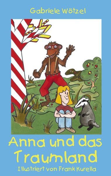 Anna und das Traumland, Taschenbuch von Gabriele Wötzel, BoD – Books on Demand, 9783833428517