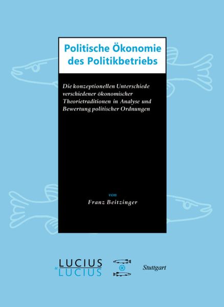 Produktbild: Politische &Ouml;konomie des Politikbetriebs