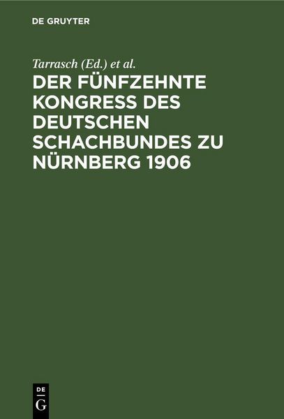 Produktbild: Der f&uuml;nfzehnte Kongre&szlig; des Deutschen Schachbundes zu N&uuml;rnberg 1906