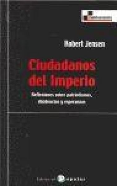 Produktbild: Ciudadanos del imperio : reflexiones sobre patriotismos, disidencias y esperanzas
