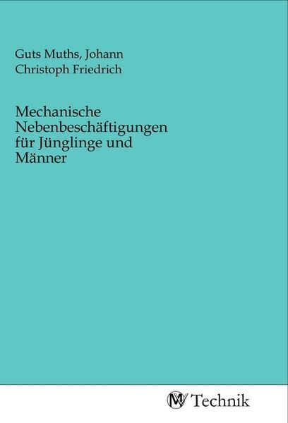 Produktbild: Mechanische Nebenbesch&auml;ftigungen f&uuml;r J&uuml;nglinge und M&auml;nner