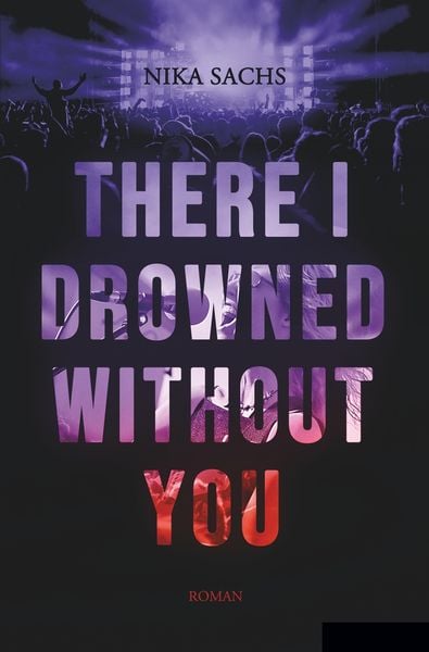 Produktbild: There I Drowned Without You