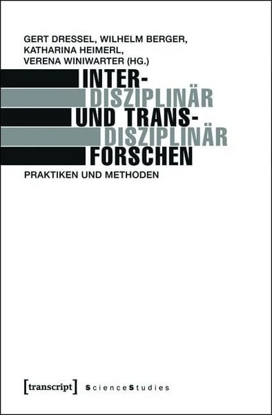 Produktbild: Interdisziplin&auml;r und transdisziplin&auml;r forschen