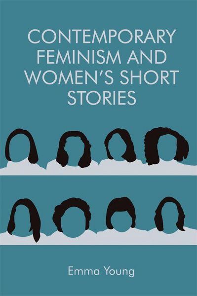Produktbild: Contemporary Feminism and Women's Short Stories