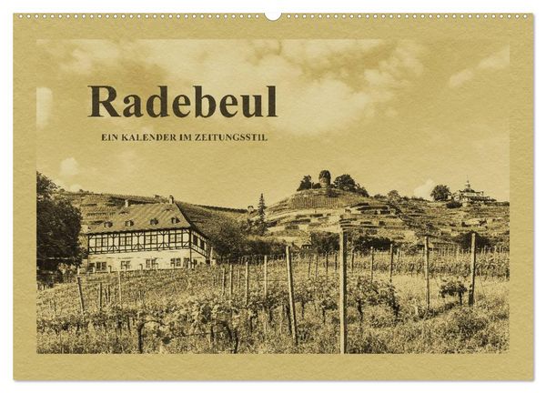 Produktbild: Radebeul - Ein Kalender im Zeitungsstil (Wandkalender 2026 DIN A2 quer), CALVENDO Monatskalender