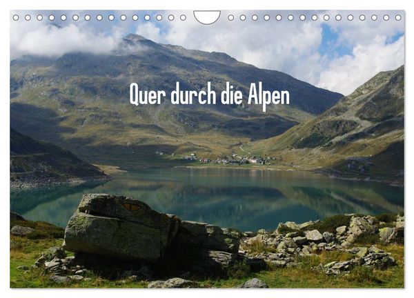 Quer durch die Alpen (Wandkalender 2024 DIN A4 quer), CALVENDO Monatskalender