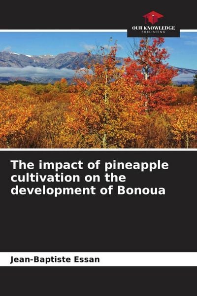 Produktbild: The impact of pineapple cultivation on the development of Bonoua