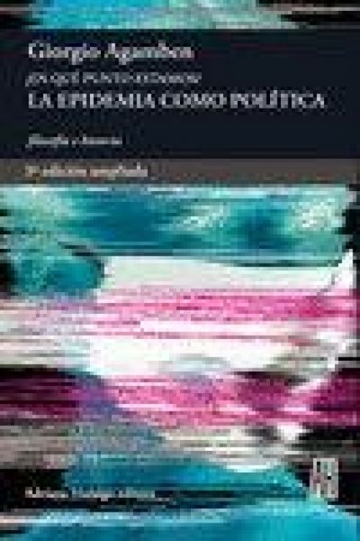 Produktbild: La epidemia como pol&iacute;tica. &iquest;En qu&eacute; punto estamos?