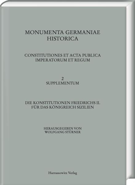 Die Konstitutionen Friedrichs II. für das Königreich Sizilien